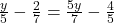 \frac{y}{5} - \frac{2}{7} = \frac{5y}{7} - \frac{4}{5}