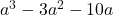 a^3 - 3a^2 - 10a