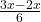  \frac{3x - 2x}{6} 