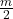 \frac{m}{2}