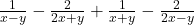  \frac1{x-y}-\frac2{2x+y}+\frac1{x+y}-\frac2{2x-y} 