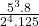  \frac{5^3.8}{2^4.125} 