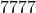  7777^𝑎