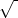\sqrt{\frac{১০৬০৯}{৩২৪}}