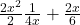  \frac{2x^2}{2} &times; \frac{1}{4x} + \frac{2x}{6}
