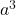  a^3 