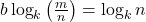  b\log_k\left(\frac mn\right)=\log_kn 