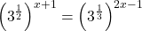 \left(3^\frac12\right)^{x+1}=\left(3^\frac13\right)^{2x-1}\\