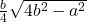 \frac{b}{4} &times; \sqrt{4b^2 - a^2}