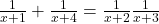  \frac{1}{x + 1}+  \frac{1}{x + 4} =  \frac{1}{x + 2}  \frac{1}{x + 3} 