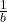 \frac{1}{b}