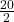  \frac{20}{2}