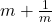  m + \frac{1}{m}