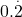 0.\overset.2 