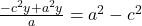 \frac{-c^2y + a^2y}{a} = a^2 - c^2