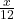 \frac{x}{12}