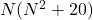 N(N^2 + 20)