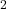  ক^2 