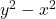  y^2 - x^2 