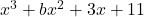  x^3 + bx^2 + 3x + 11 