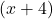 (x + 4)