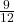 \frac9{12}