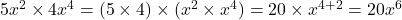  5x^2 \times 4x^4 = (5 \times 4) \times (x^2 \times x^4) = 20 \times x^{4+2} = 20x^6 