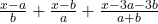  \frac{x - a}{b} + \frac{x - b}{a} + \frac{x - 3a - 3b}{a + b}  