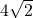  4\sqrt{2}