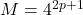  M=4^{2p+1} 