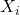  X_i 