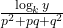  \frac{\log_ky}{p^2+pq+q^2} 