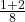 \frac{1+2}8 