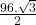  \frac{96. \sqrt{3}}{2} 