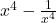  x^4 - \frac{1}{x^4} 