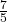  \frac{7}{5}