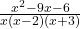  \frac{ x^2-9x-6}{ x(x-2)(x+3)} 