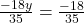  \frac{- 18y}{35} = \frac{- 18 }{35}
