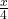  \frac{x}{4}