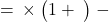 \text{চক্রবৃদ্ধি সুদ} = \text{মূলধন} \times \left( 1 + \frac{\text{হার}}{১০০} \right)^{\text{সময়}} - \text{মূলধন}