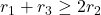 r_1 + r_3 \geq 2r_2