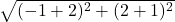  \sqrt{(-1 + 2)^2 + (2 + 1)^2} 