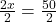 \frac{2x}{2} = \frac{50}{2} 