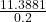 \frac{11.388&times;1}{0.2}
