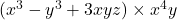  (x^3 - y^3 + 3xyz) \times x^4y 