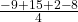  \frac{-9+15+2-8}4 