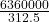 \frac{6360000}{312.5}