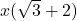  x(\sqrt{3} + 2) 
