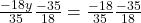  \frac{- 18y}{35} &times; \frac{ - 35}{18} = \frac{- 18 }{35}&times; \frac{ - 35}{18} 