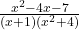  \frac{ x^2-4x-7}{ (x+1)(x^2+4)} 